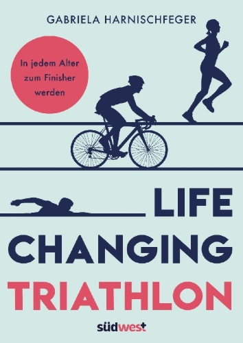 Buchcover und Innenansicht für das Buch: Life Changing Triathlon