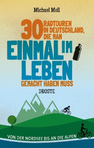 Buchcover und Innenansicht für das Buch: 30 Radtouren in Deutschland, die man einmal im Leben gemacht haben muss