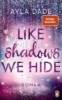 Buchcover und Innenansicht für das Buch: Like Shadows We Hide