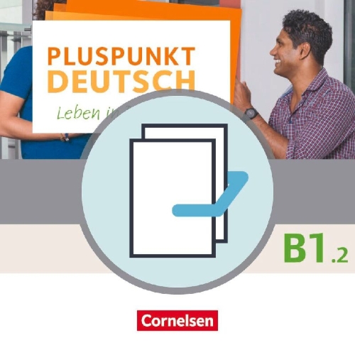 Buchcover und Innenansicht für das Buch: Pluspunkt Deutsch B1: Teilband 2 - Allgemeine Ausgabe - Arbeitsbuch und Kursbuch