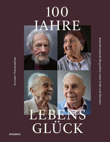 Buchcover und Innenansicht für das Buch: 100 Jahre Lebensglück