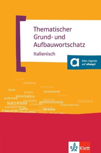 Buchcover und Innenansicht für das Buch: Thematischer Grund- und Aufbauwortschatz Italienisch