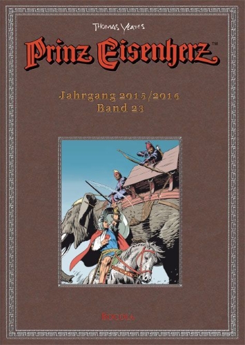 Buchcover und Innenansicht für das Buch: Prinz Eisenherz. Yeates-Jahre Bd. 23: Jahrgang 2015/2016