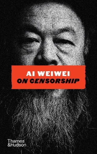 Buchcover und Innenansicht für das Buch: Ai Weiwei on Censorship