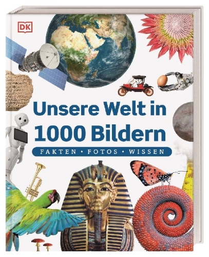 Buchcover und Innenansicht für das Buch: Unsere Welt in 1000 Bildern