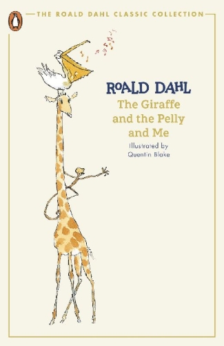 Buchcover und Innenansicht für das Buch: The Giraffe and the Pelly and Me