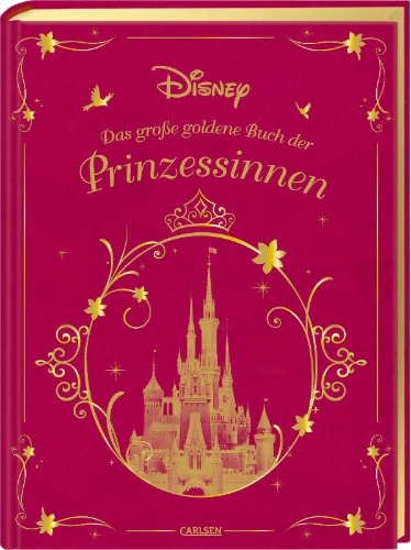 Buchcover und Innenansicht für das Buch: Disney: Das große goldene Buch der Prinzessinnen