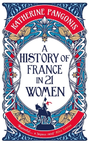 Buchcover und Innenansicht für das Buch: A History of France in 21 Women