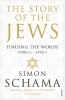 Buchcover und Innenansicht für das Buch: The Story of the Jews. Finding the Words (1000 BCE - 1492)