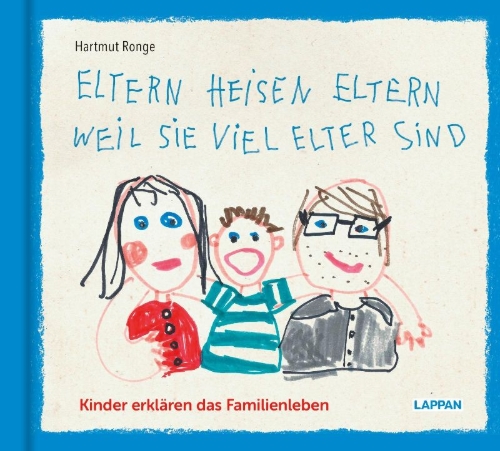 Buchcover und Innenansicht für das Buch: Eltern heisen Eltern weil sie viel elter sind