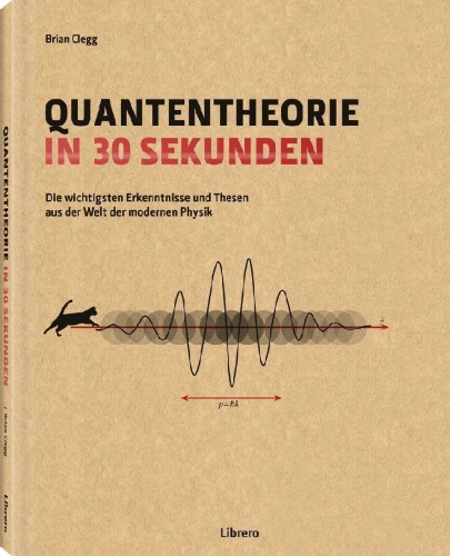 Buchcover und Innenansicht für das Buch: Quantentheorie in 30 Sekunden