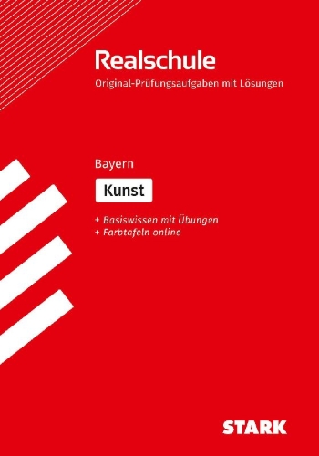 Buchcover und Innenansicht für das Buch: STARK Kunst - Realschulabschluss Bayern - Prüfungsvorbereitung