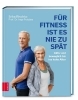 Buchcover und Innenansicht für das Buch: Für Fitness ist es nie zu spät