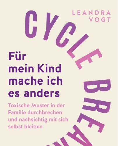 Buchcover und Innenansicht für das Buch: Cycle Breaker: Für mein Kind mache ich es anders