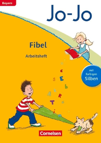 Buchcover und Innenansicht für das Buch: Jo-Jo Fibel - Grundschule Bayern - Neubearbeitung. Arbeitsheft