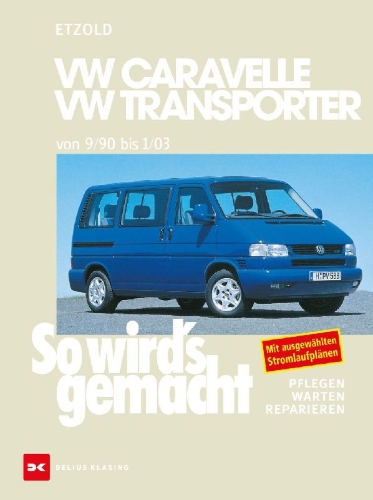Buchcover und Innenansicht für das Buch: So wird's gemacht. T4: VW Caravelle / Transporter / Multivan / California von 9/90 bis 1/03