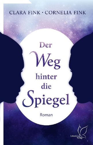 Buchcover und Innenansicht für das Buch: Der Weg hinter die Spiegel