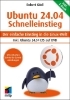Buchcover und Innenansicht für das Buch: Ubuntu 24.04 LTS Schnelleinstieg