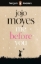 Buchcover und Innenansicht für das Buch: Penguin Readers Level 4: Me Before You (ELT Graded Reader)