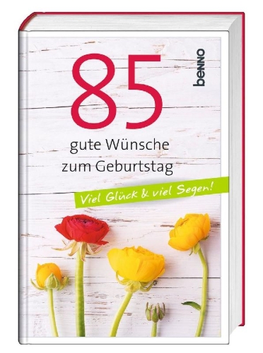 Buchcover und Innenansicht für das Buch: 85 gute Wünsche zum Geburtstag