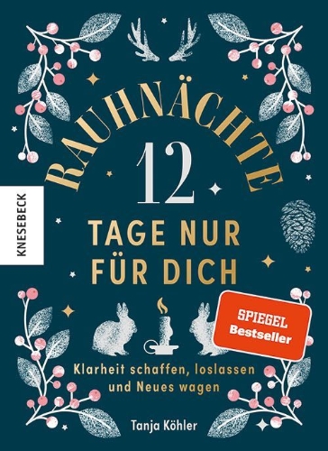 Buchcover und Innenansicht für das Buch: Rauhnächte - 12 Tage nur für dich
