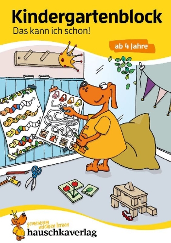 Buchcover und Innenansicht für das Buch: Kindergartenblock - Das kann ich schon! ab 4 Jahre, A5-Block