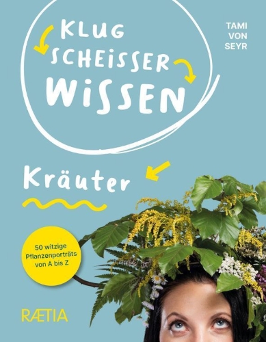 Buchcover und Innenansicht für das Buch: Klugscheißerwissen Kräuter