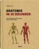 Buchcover und Innenansicht für das Buch: Anatomie in 30 Sekunden