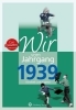 Buchcover und Innenansicht für das Buch: Wir vom Jahrgang 1939 - Kindheit und Jugend