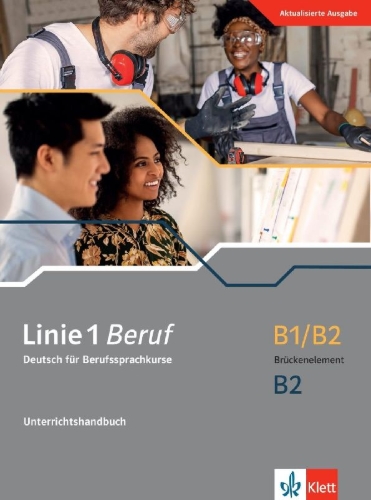 Buchcover und Innenansicht für das Buch: Linie 1 Beruf B1/B2 Brückenelement B2. Unterrichtshandbuch