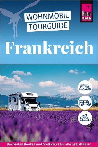 Buchcover und Innenansicht für das Buch: Reise Know-How Wohnmobil-Tourguide Frankreich