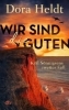 Buchcover und Innenansicht für das Buch: Wir sind die Guten