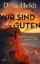 Buchcover und Innenansicht für das Buch: Wir sind die Guten