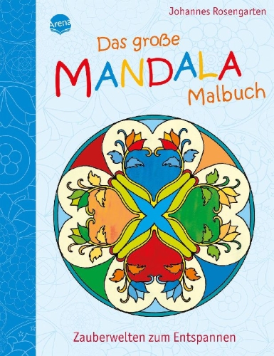 Buchcover und Innenansicht für das Buch: Das große Mandala Malbuch: Zauberwelten zum Entspannen
