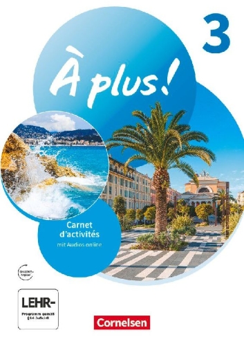 Buchcover und Innenansicht für das Buch: À plus ! 1. und 2. Fremdsprache. Band 3 - Carnet d'activités mit Audios online