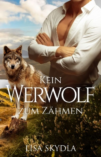 Buchcover und Innenansicht für das Buch: Kein Werwolf zum Zähmen