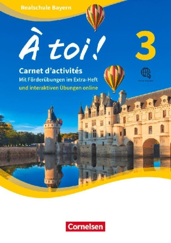 Buchcover und Innenansicht für das Buch: À toi ! Band 3 - Bayern -Carnet d'activités mit interaktiven Übungen auf scook.de