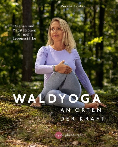 Buchcover und Innenansicht für das Buch: Waldyoga an Orten der Kraft