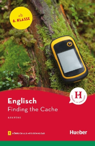 Buchcover und Innenansicht für das Buch: Finding the Cache. Lektüre mit Audios online