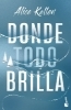 Buchcover und Innenansicht für das Buch: Donde todo brilla
