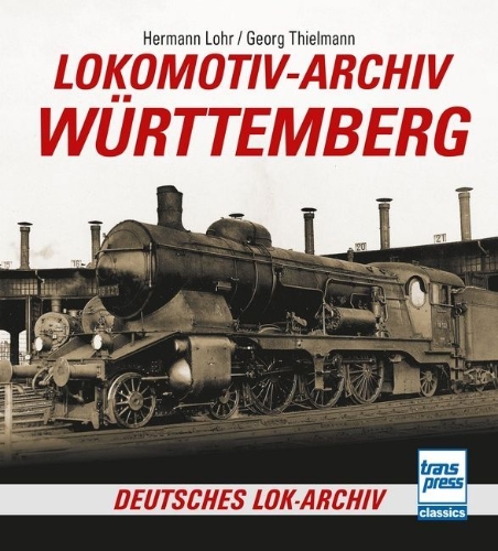 Buchcover und Innenansicht für das Buch: Lokomotiv-Archiv Württemberg