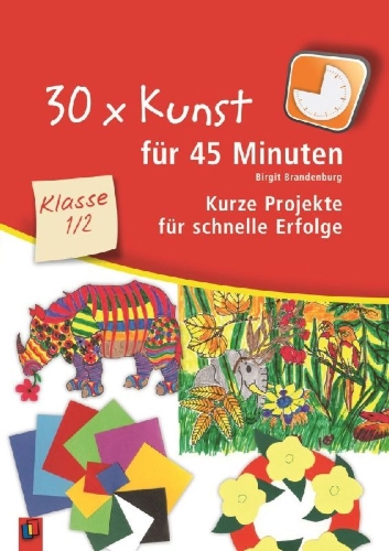 Buchcover und Innenansicht für das Buch: 30 x Kunst für 45 Minuten - Klasse 1/2