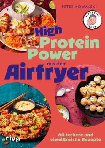 Buchcover und Innenansicht für das Buch: High-Protein-Power aus dem Airfryer