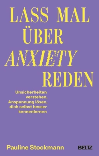 Buchcover und Innenansicht für das Buch: Lass mal über Anxiety reden