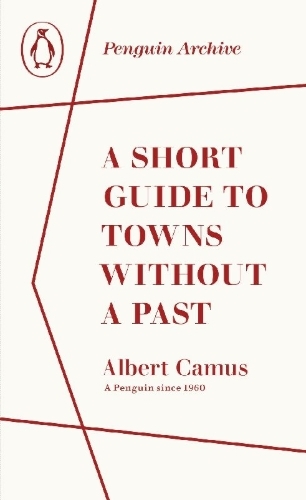 Buchcover und Innenansicht für das Buch: A Short Guide to Towns Without a Past