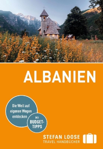 Buchcover und Innenansicht für das Buch: Stefan Loose Reiseführer Albanien