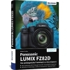 Buchcover und Innenansicht für das Buch: Panasonic LUMIX FZ82D - Das umfangreiche Praxisbuch zu Ihrer Kamera