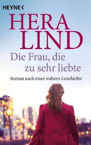 Buchcover und Innenansicht für das Buch: Die Frau, die zu sehr liebte