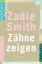 Buchcover und Innenansicht für das Buch: White Teeth