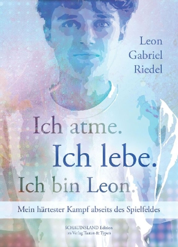 Buchcover und Innenansicht für das Buch: Ich atme. Ich lebe. Ich bin Leon.